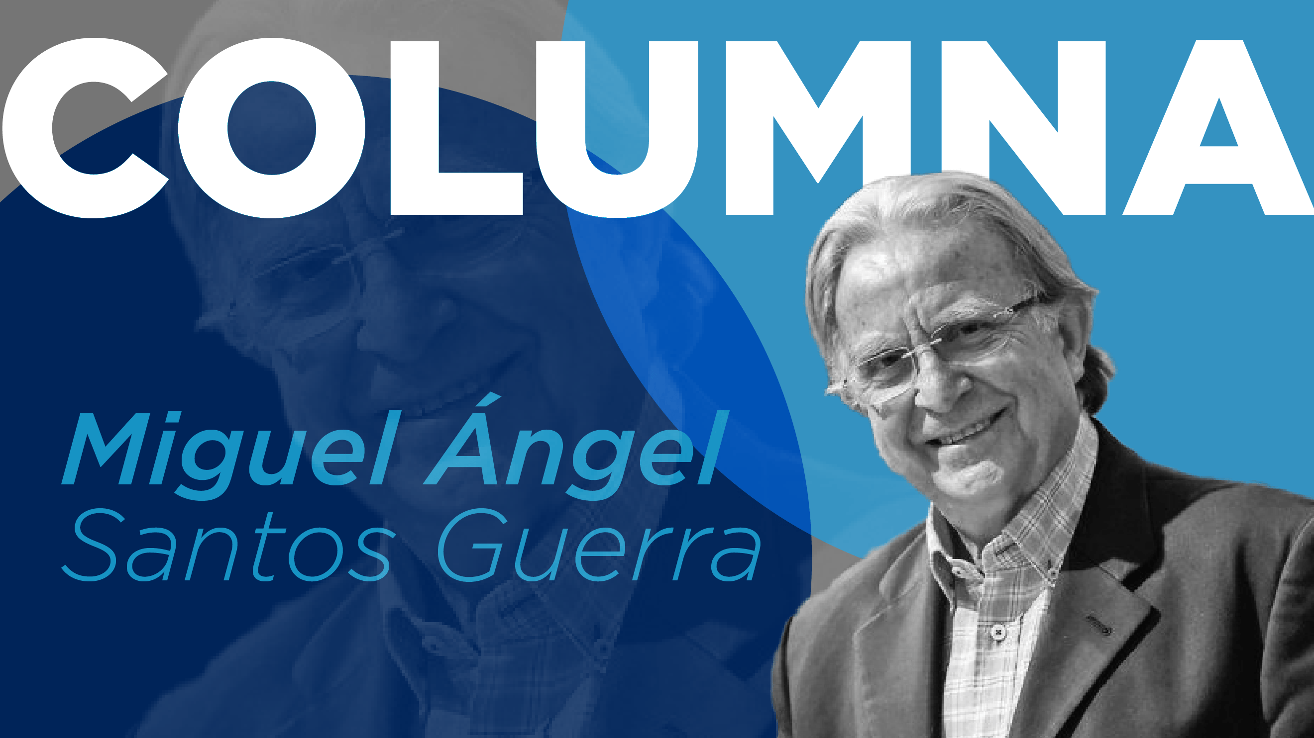 columna-de-miguel-angel-santos-guerra-que-hace-una-escuela-como-tu-en-un-siglo-como-este