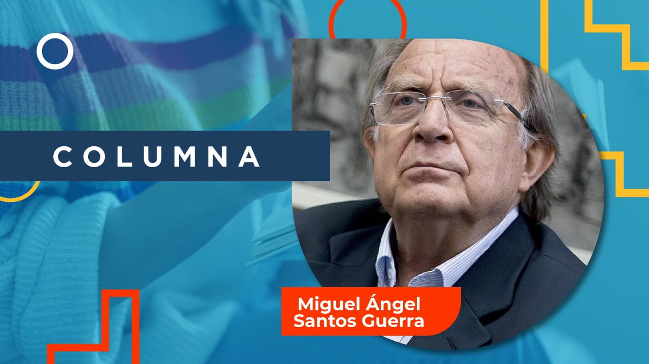 el-aprendizaje-se-produce-no-cuando-alguien-quiere-ensenar-sino-cuando-alguien-desea-aprender-columna-escrita-por-miguel-angel-santos-guerra