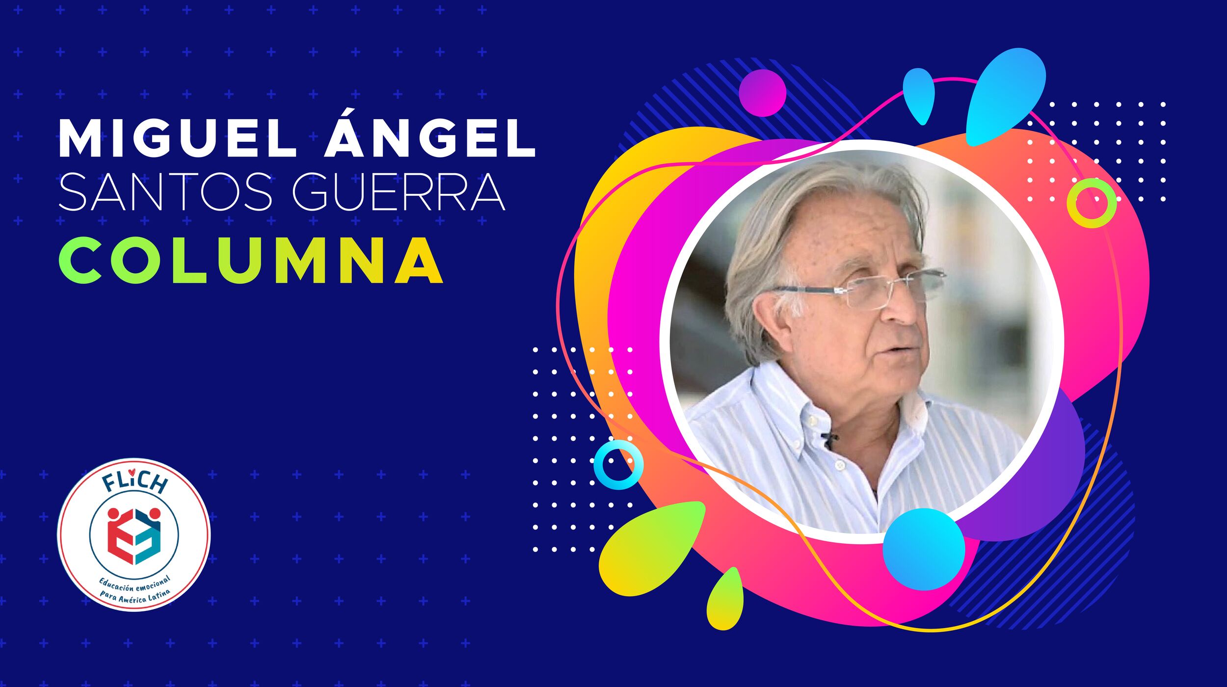 felicidades-y-felicidad-des-columna-escrita-por-miguel-angel-santos-guerra
